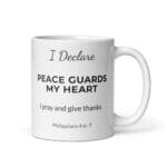 I Declare: Peace Guards My Heart Mug – White Ceramic, 11 oz, Handle Right